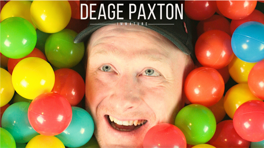 Deage Paxton: Immature